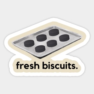 Fresh biscuits- a hockey term design Sticker